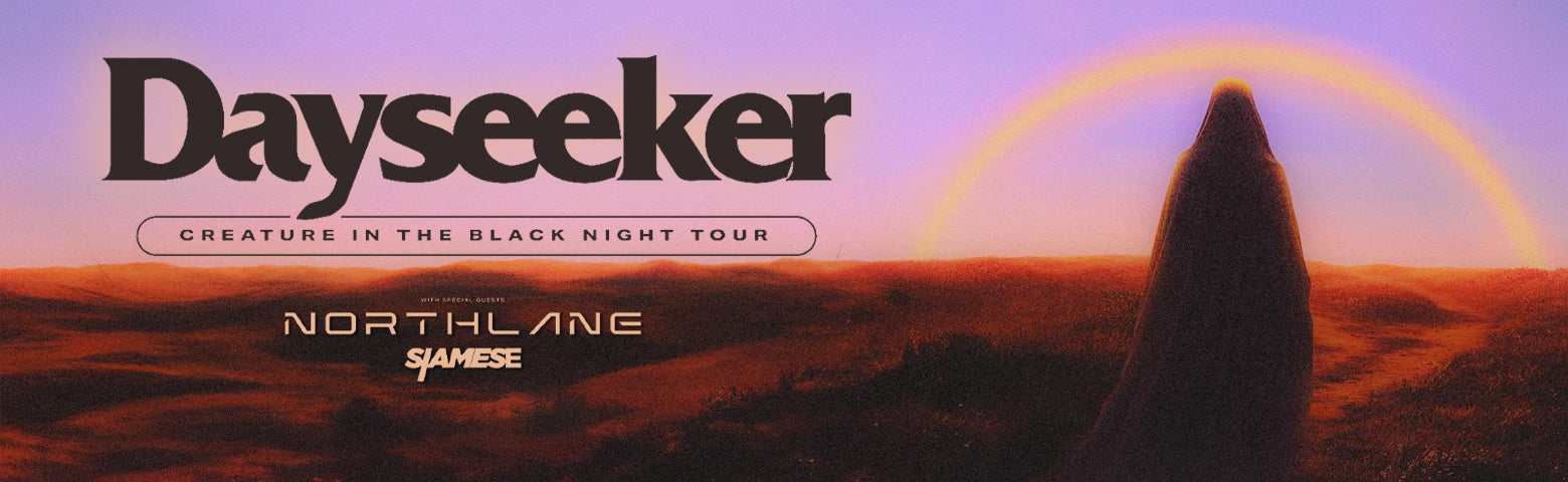 Dayseeker Tickets