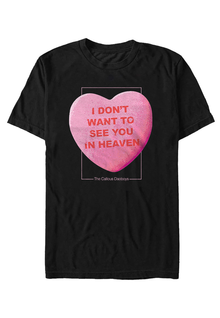 The Callous Daoboys - Sweetheart - T-Shirt | Neutral-Image