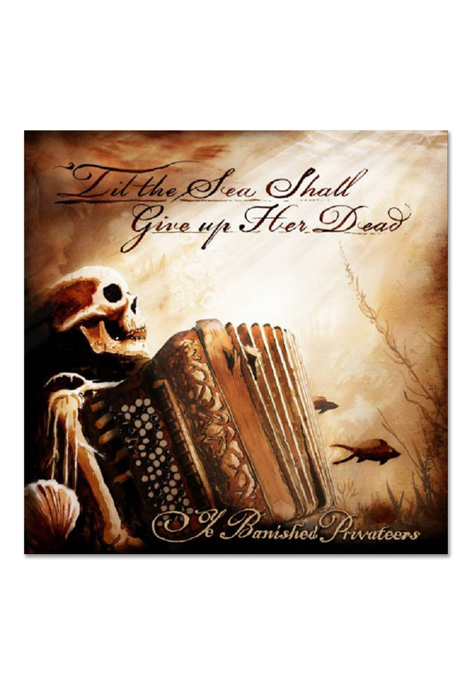 Ye Banished Privateers - Til The Sea Shall Give Up Her Dead - Vinyl | Neutral-Image