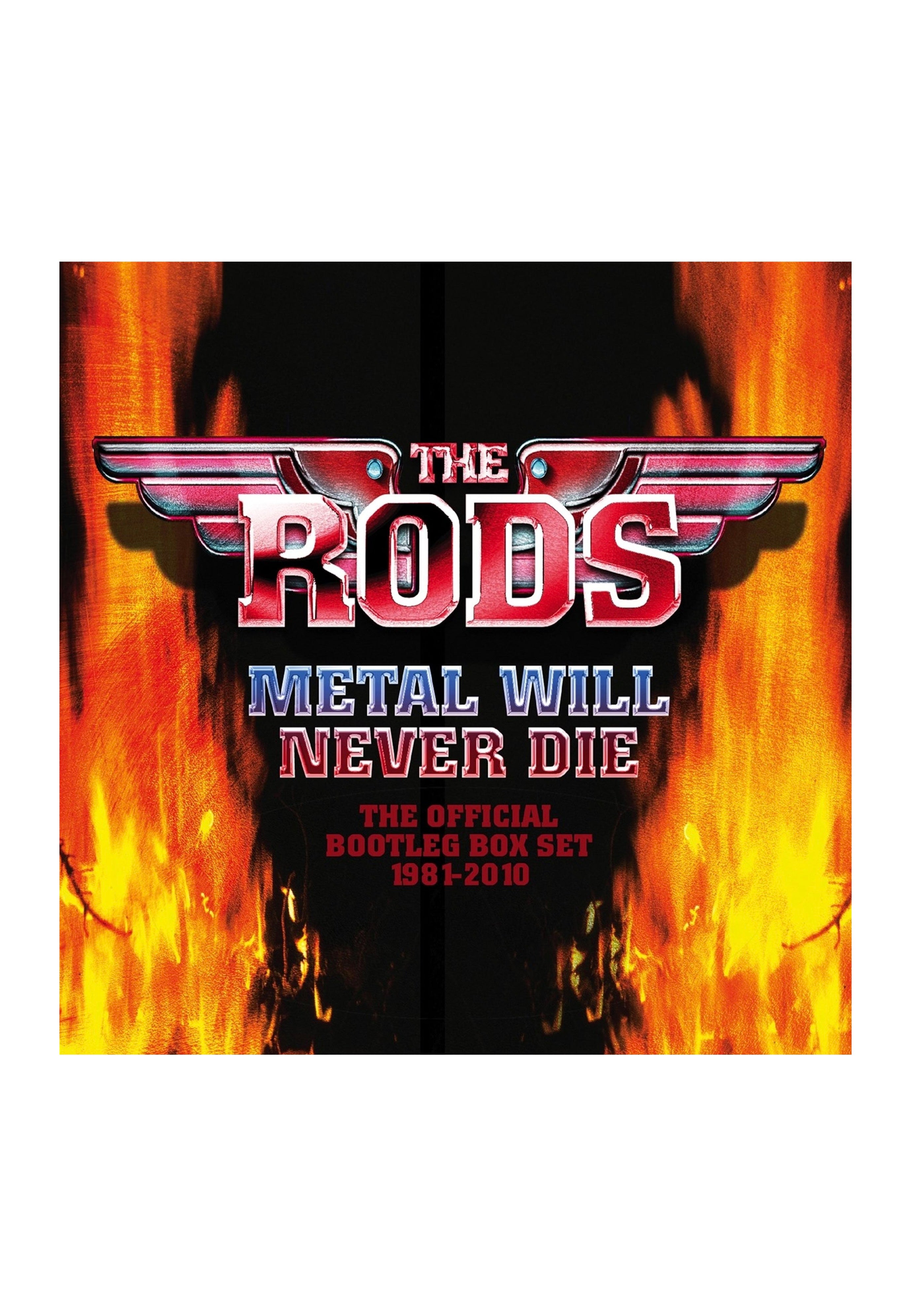 The Rods Metal Will Never Die: The Official Bootleg Box Set 1981-2010 ...
