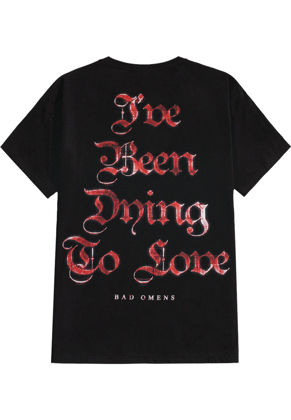 Bad Omens - I've Been Dying To Love - T-Shirt | Neutral-Image