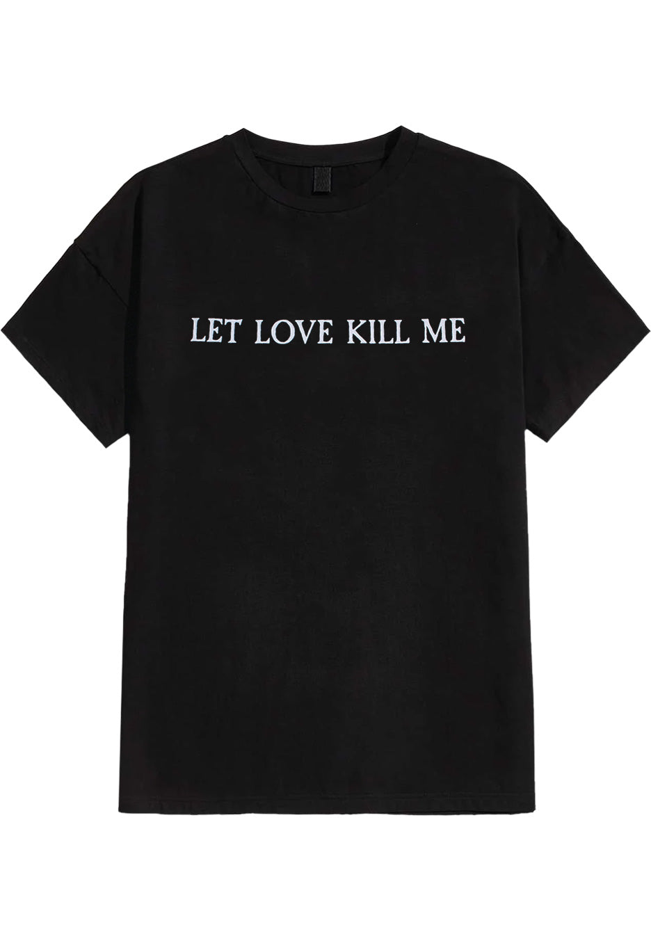 Creeper Let Love Kill Me T-Shirt | Neutral-Image