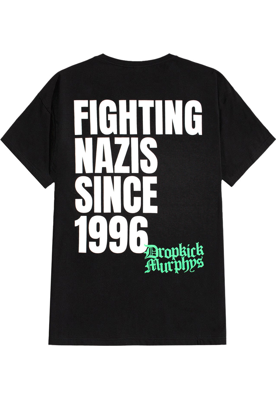 Dropkick Murphys - Fighting Nazis Since 1996 - T-Shirt | Neutral-Image