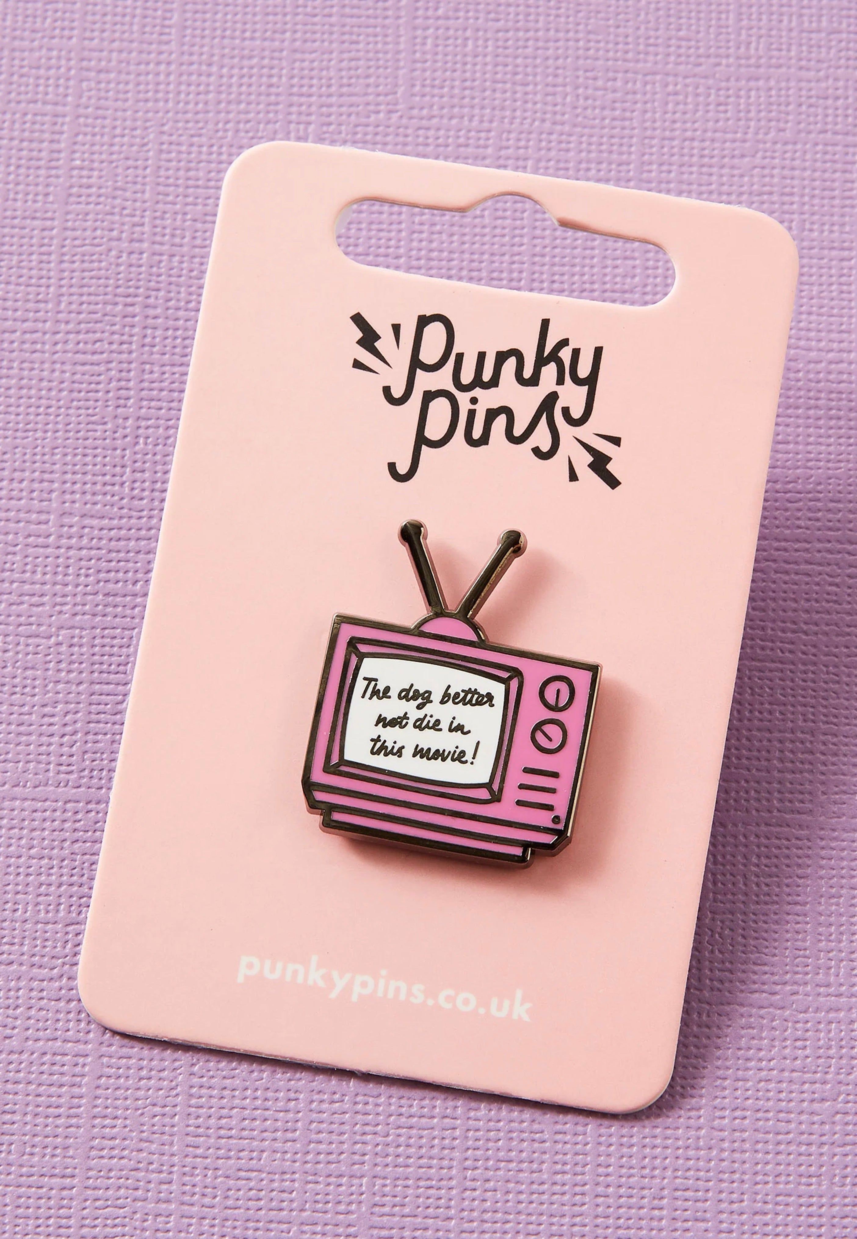 Punky Pins - The Dog Better Not Die In This Movie - Pin | Neutral-Image