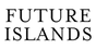 Future Islands