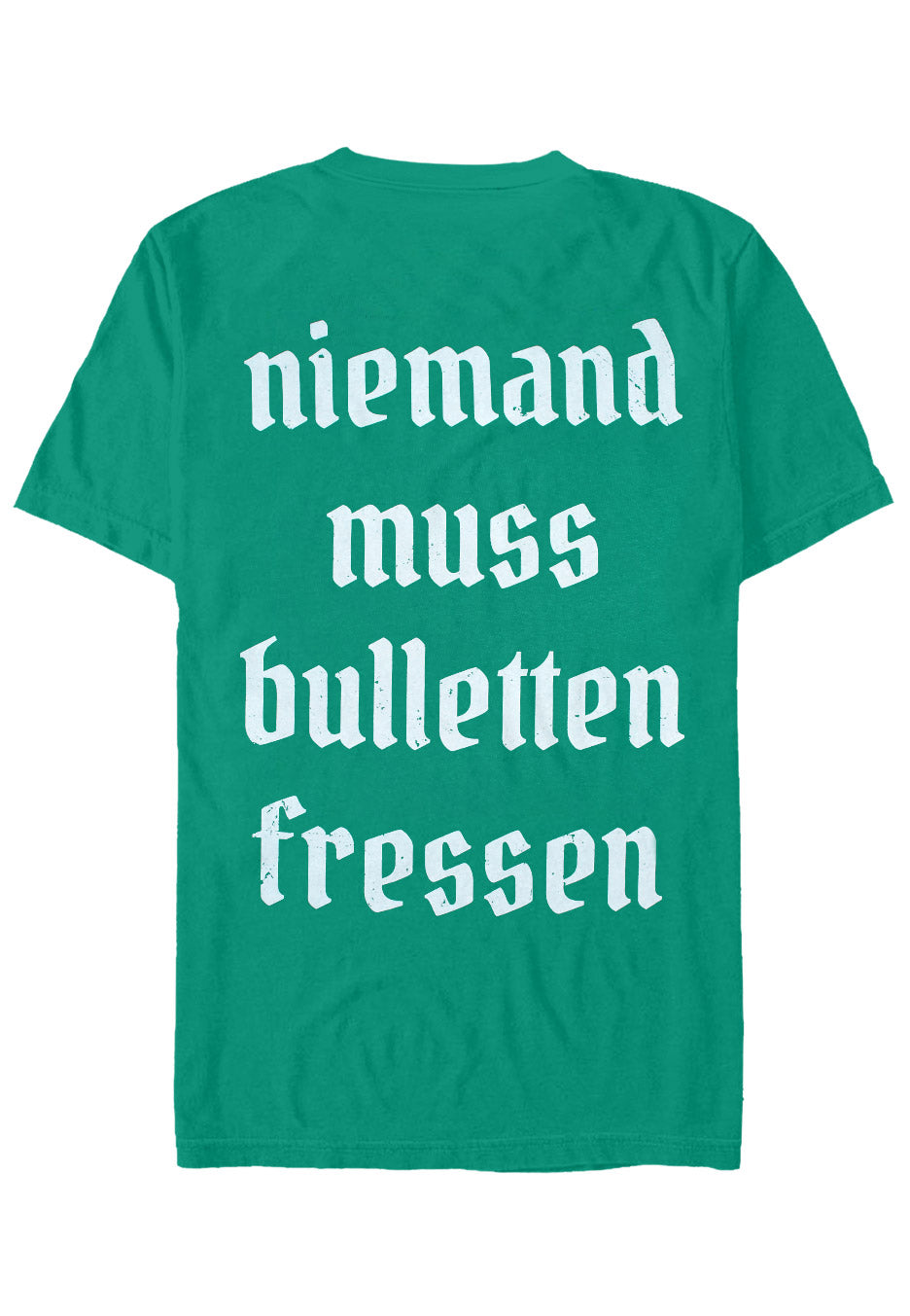 Heaven Shall Burn - Niemand Muss Green - T-Shirt | Neutral-Image