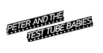 Peter And The Test Tube Babies