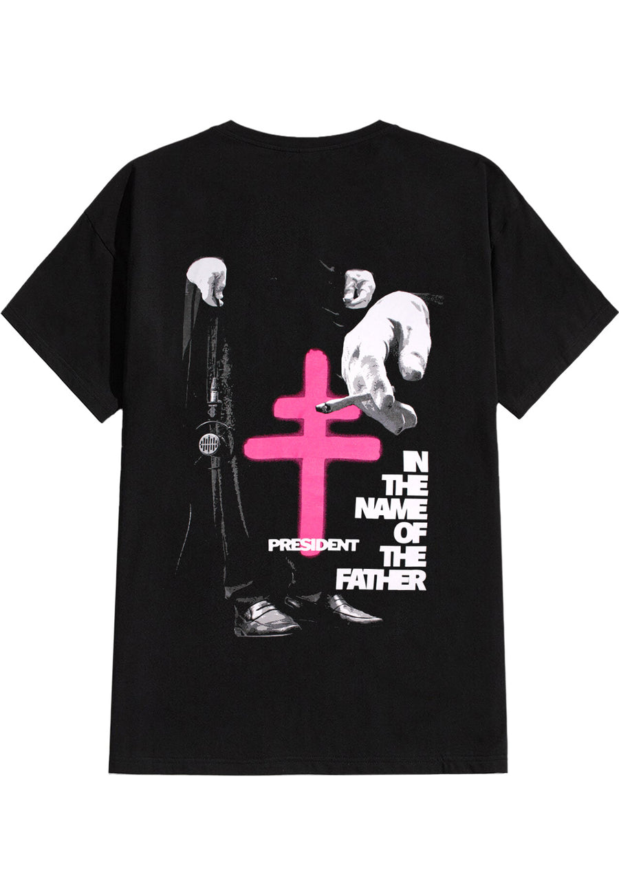 President - In The Name Of The Father - T-Shirt | Impericon