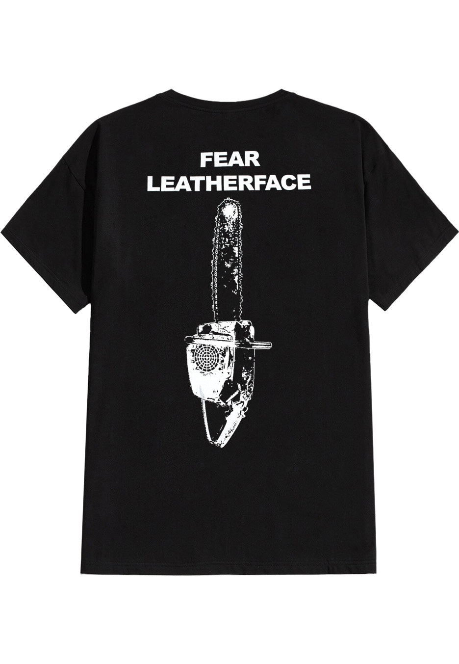 Texas Chainsaw Massacre - Fear Leatherface - T-Shirt | Neutral-Image
