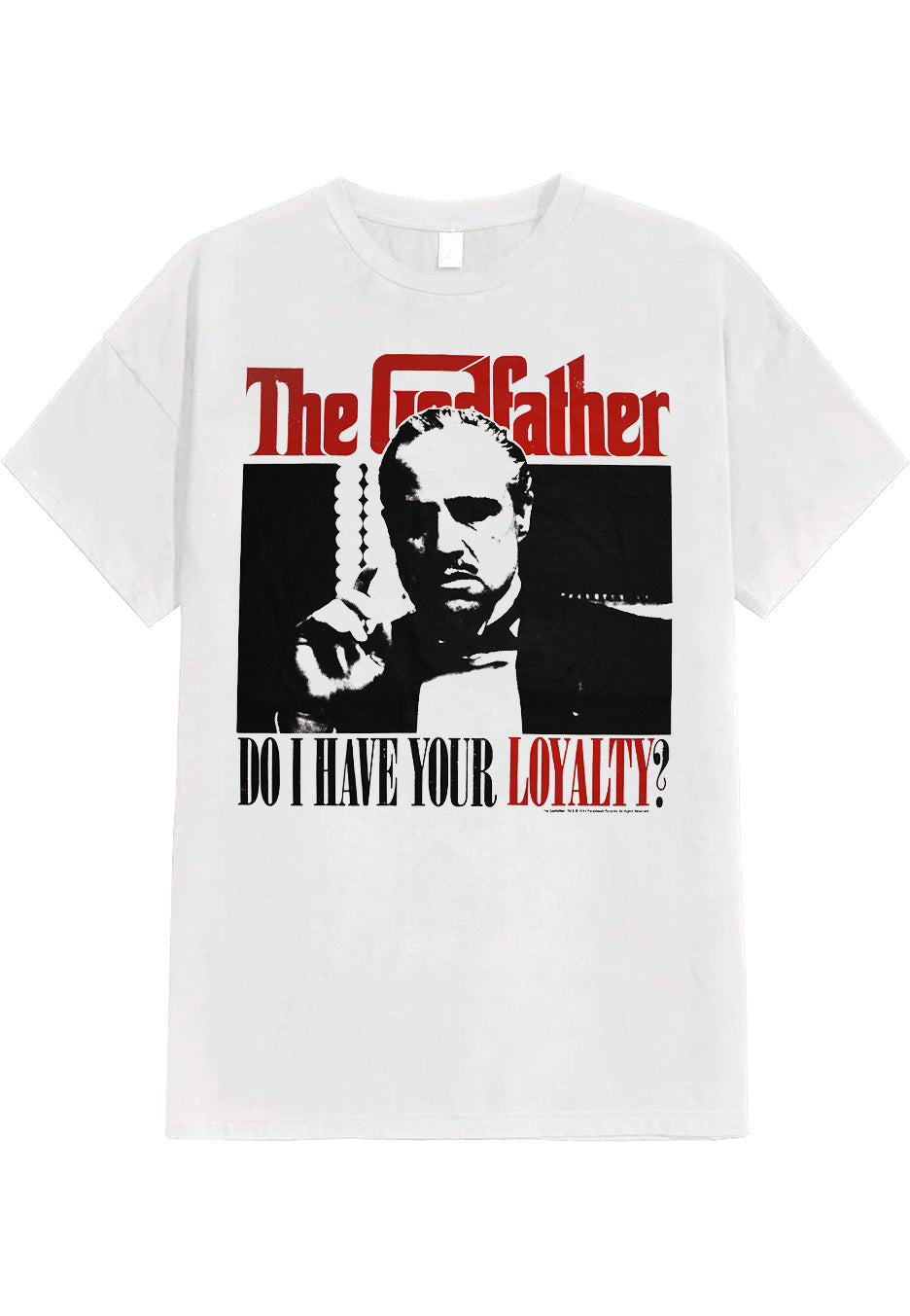 The Godfather - Do I Have Your Loyalty White - T-Shirt | Neutral-Image